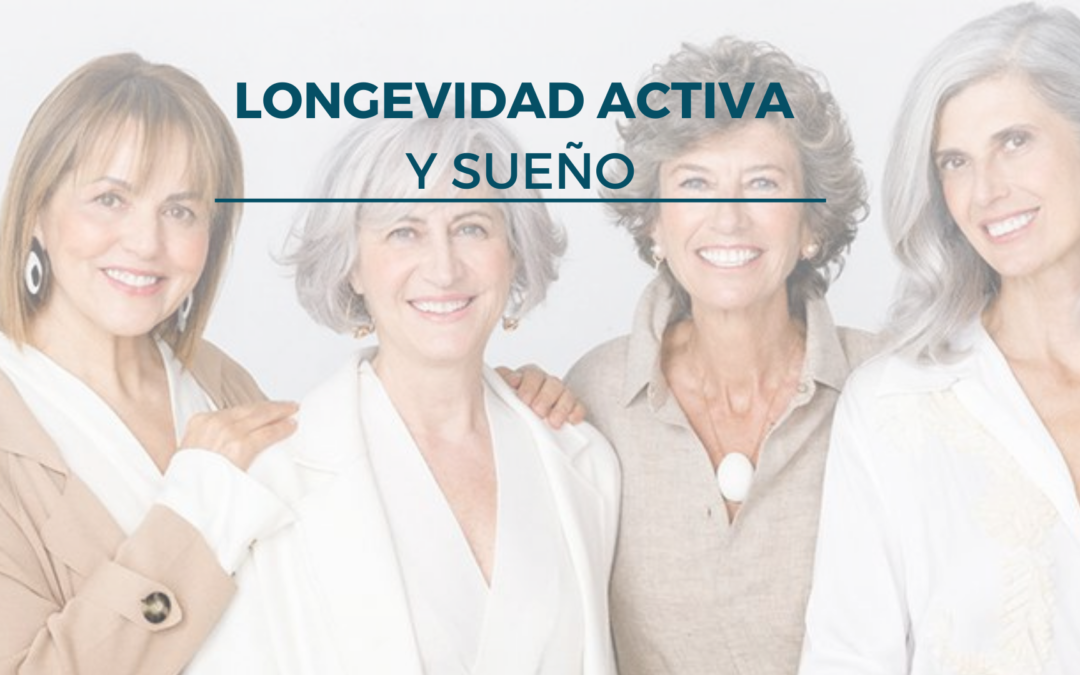 Longevidad Activa y Sueño